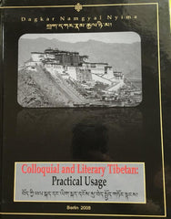 Colloquial and Literary Tibetan: Practical Usage